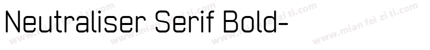 Neutraliser Serif Bold字体转换